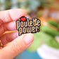 Broche Poulette Power