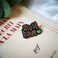 Broche Must Have