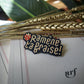 Broche Ramène ta Fraise